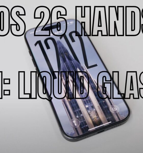 OS 26 Hands-On: Liquid Glass!
